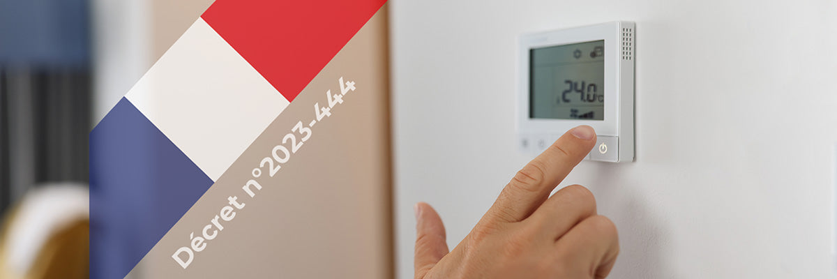 Décret N° 2023-444 : tout savoir sur les thermostats conformes et performants !