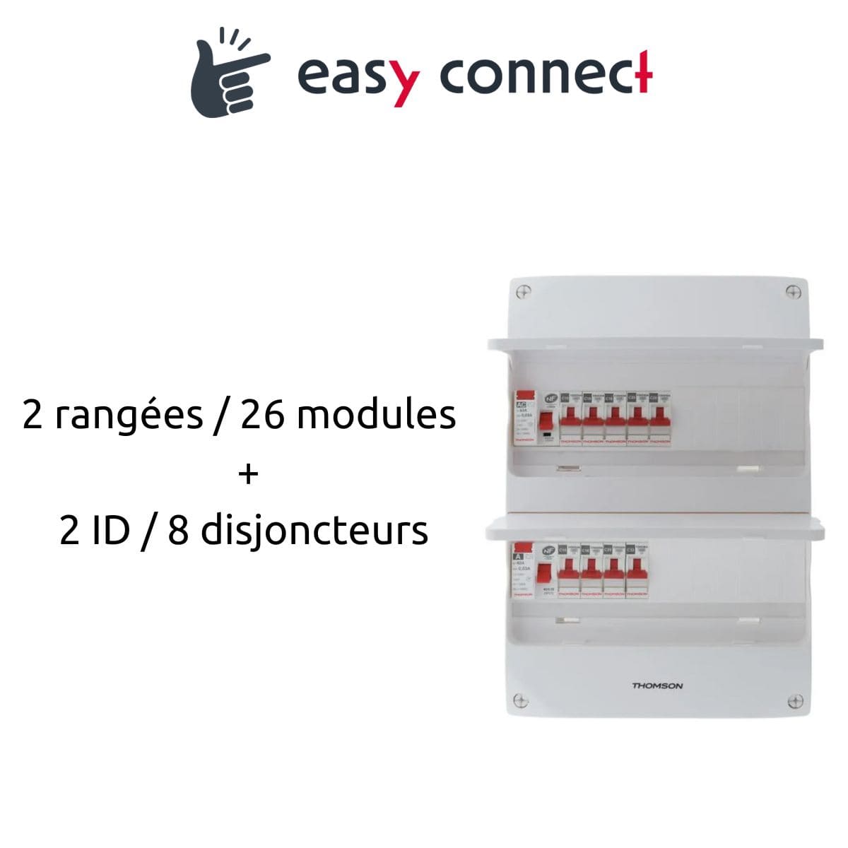 Coffret électrique pré-équipé 2 rangées/26 modules - 2 ID/8 disjoncteurs - EasyConnect Thomson